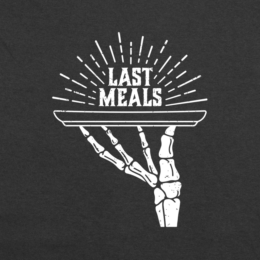 Eating Life Before It Ends: My Dream Last&nbsp;Meal